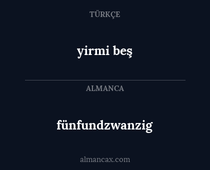 fünfundzwanzig - yirmi beş