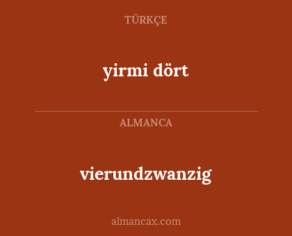 vierundzwanzig - yirmi dört