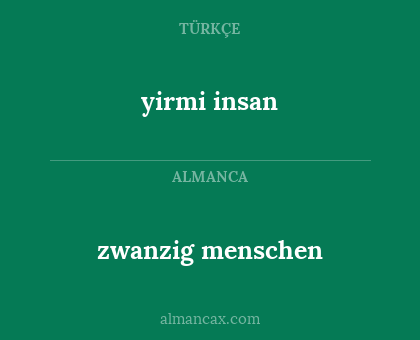 zwanzig menschen - yirmi insan