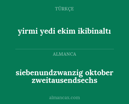 siebenundzwanzig oktober zweitausendsechs - yirmi yedi ekim ikibinaltı