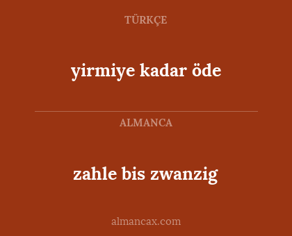 zahle bis zwanzig - yirmiye kadar öde