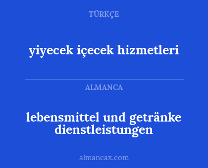 lebensmittel und getränke dienstleistungen - yiyecek içecek hizmetleri