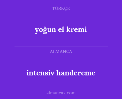 intensiv handcreme - yoğun el kremi