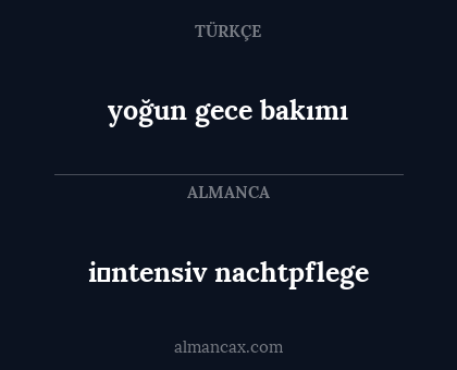 i̇ntensiv nachtpflege - yoğun gece bakımı