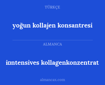 i̇ntensives kollagenkonzentrat - yoğun kollajen konsantresi