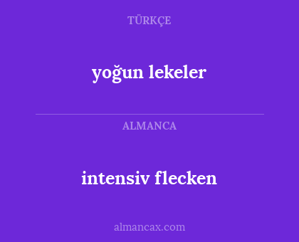 intensiv flecken - yoğun lekeler