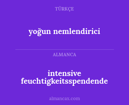 yoğun nemlendirici - intensive feuchtigkeitsspendende