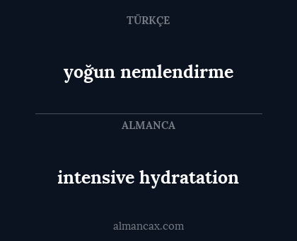 intensive hydratation - yoğun nemlendirme