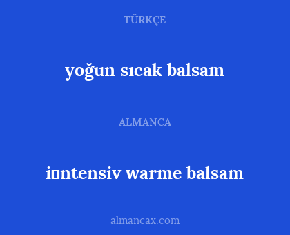 i̇ntensiv warme balsam - yoğun sıcak balsam