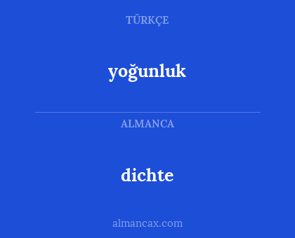 dichte - yoğunluk