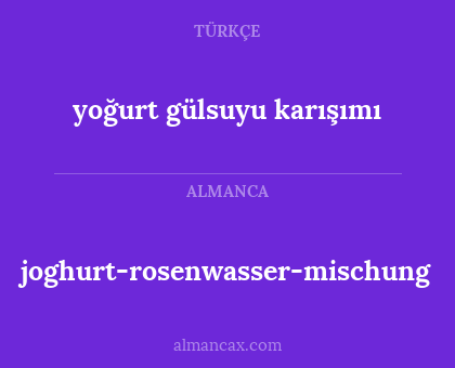 yoğurt gülsuyu karışımı - joghurt-rosenwasser-mischung