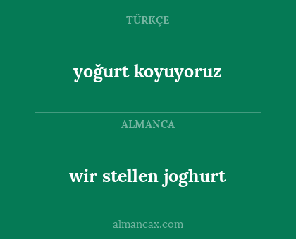 yoğurt koyuyoruz - wir stellen joghurt