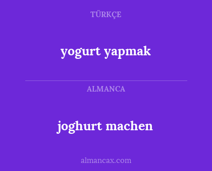 joghurt machen - yogurt yapmak