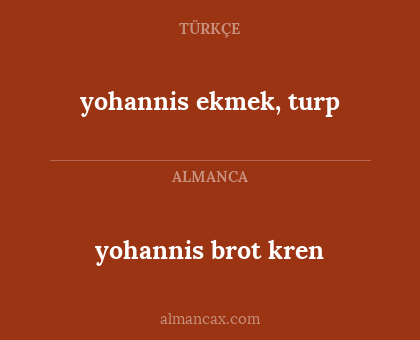 yohannis ekmek, turp - yohannis brot kren
