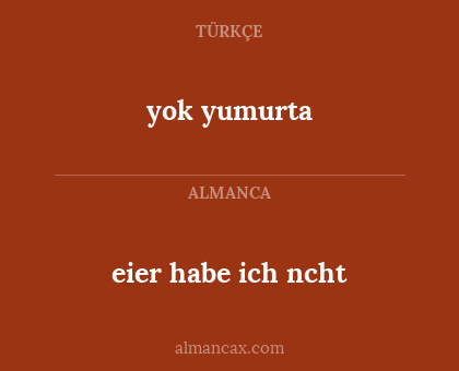 yok yumurta - eier habe ich ncht