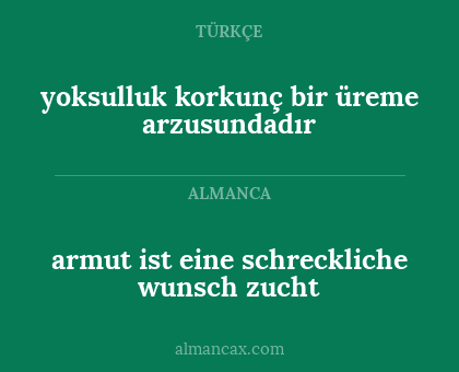yoksulluk korkunç bir üreme arzusundadır - armut ist eine schreckliche wunsch zucht