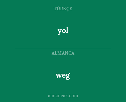 weg - yol