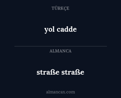yol cadde - straße straße