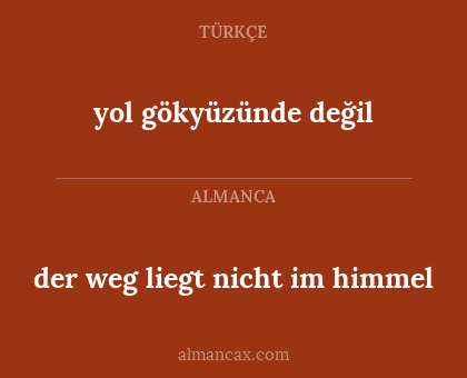 yol gökyüzünde değil - der weg liegt nicht im himmel