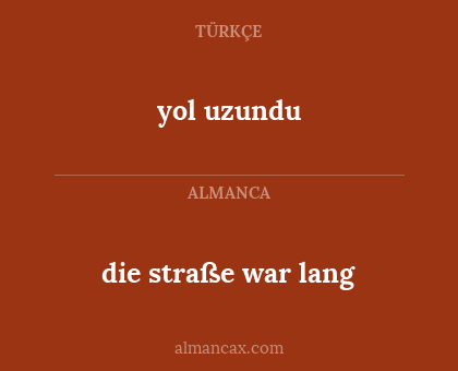yol uzundu - die straße war lang
