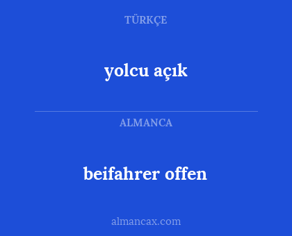 yolcu açık - beifahrer offen
