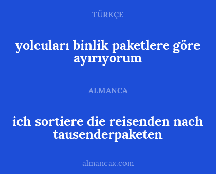yolcuları binlik paketlere göre ayırıyorum - ich sortiere die reisenden nach tausenderpaketen