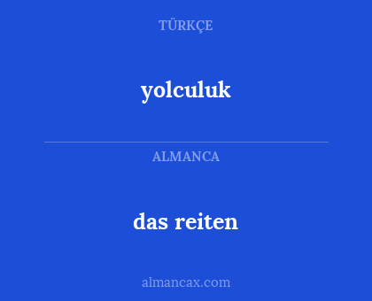 yolculuk - das reiten