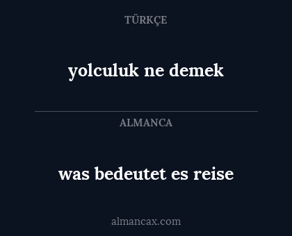 yolculuk ne demek - was bedeutet es reise