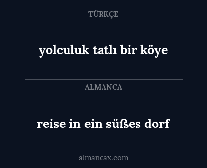 yolculuk tatlı bir köye - reise in ein süßes dorf