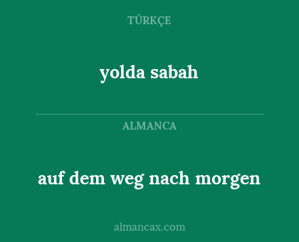 yolda sabah - auf dem weg nach morgen