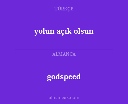 yolun açık olsun - godspeed