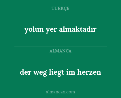 yolun yer almaktadır - der weg liegt im herzen