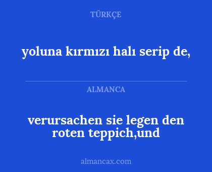 verursachen sie legen den roten teppich,und - yoluna kırmızı halı serip de,
