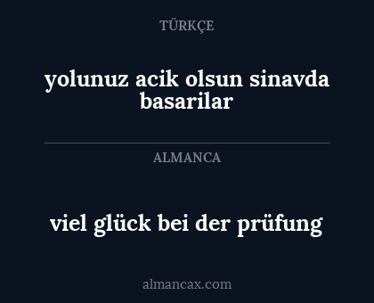 yolunuz acik olsun sinavda basarilar - viel glück bei der prüfung