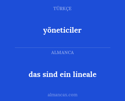 das sind ein lineale - yöneticiler