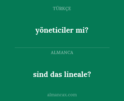 sind das lineale? - yöneticiler mi?