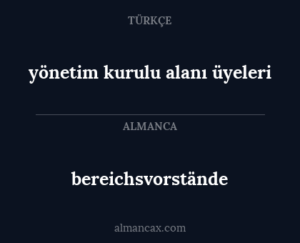 bereichsvorstände - yönetim kurulu alanı üyeleri
