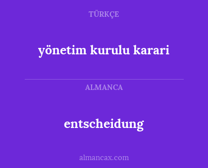 yönetim kurulu karari - entscheidung