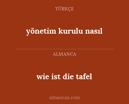 yönetim kurulu nasıl - wie ist die tafel