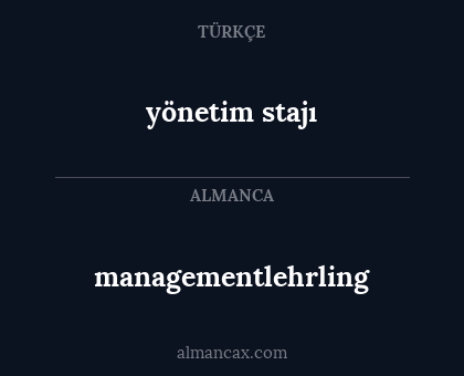 yönetim stajı - managementlehrling