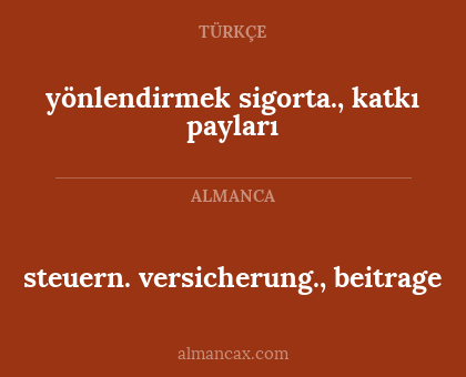 yönlendirmek sigorta., katkı payları - steuern. versicherung., beitrage
