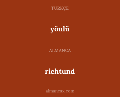 yönlü - richtund