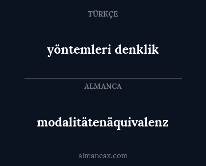 modalitätenäquivalenz - yöntemleri denklik