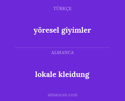 yöresel giyimler - lokale kleidung