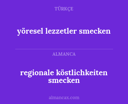 yöresel lezzetler smecken - regionale köstlichkeiten smecken