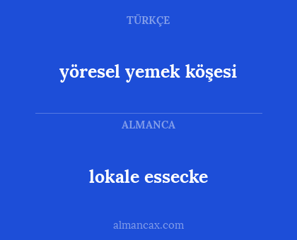lokale essecke - yöresel yemek köşesi