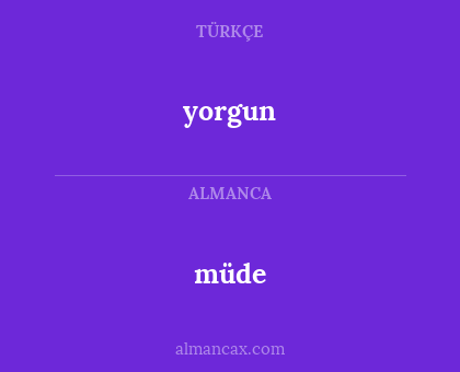 müde - yorgun