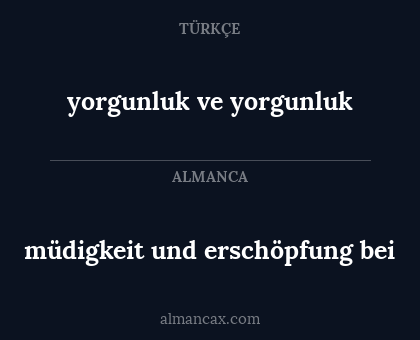 müdigkeit und erschöpfung bei - yorgunluk ve yorgunluk