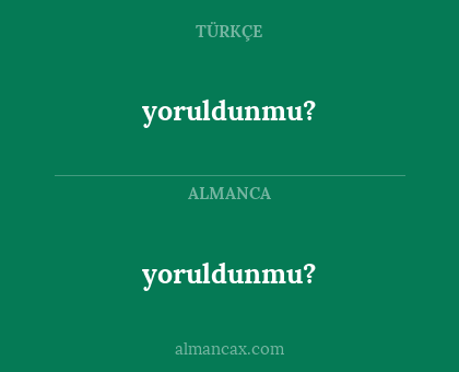 yoruldunmu? - yoruldunmu?