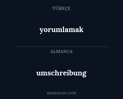 umschreibung - yorumlamak